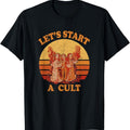 Retro 70S 80S Let'S Start A Cult T-Shirt - Unisex Vintage Tee With Cult Leader & Brainwashed Followers Graphic, Cul