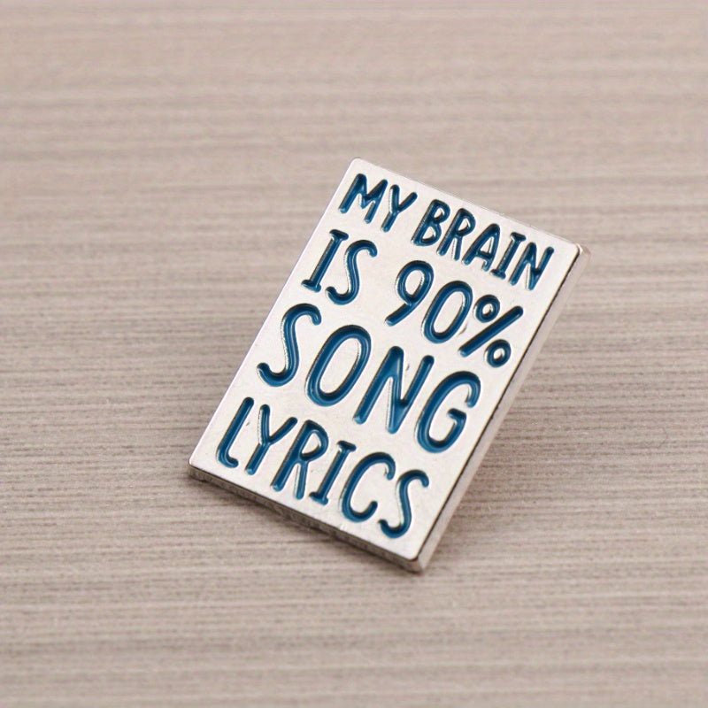 Music-Lover Humor Theme Pinfeatures My Brain Is 90% Song Lyrics, Humorously Exaggerating A Music Enthusiast' Brain