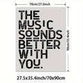 1Pc Unframed Black And White Text Wall Art Decor - ""The Music Sounds Better With You"" Canvas Print, Modern Minima