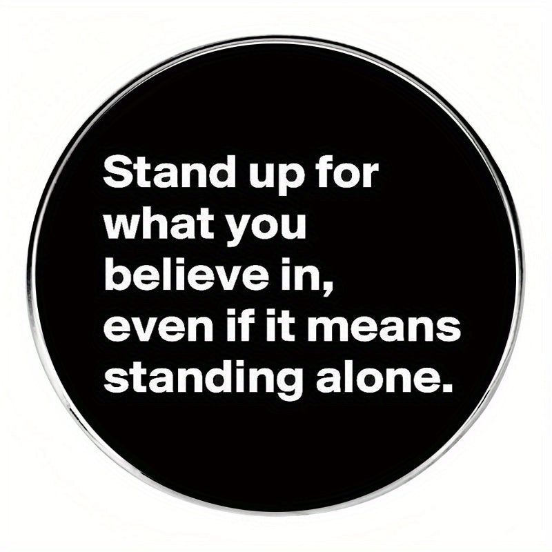 Stay True To Yourself Even When Alone Brooch Inspirational English Pin Badge Metal Alloy Badge