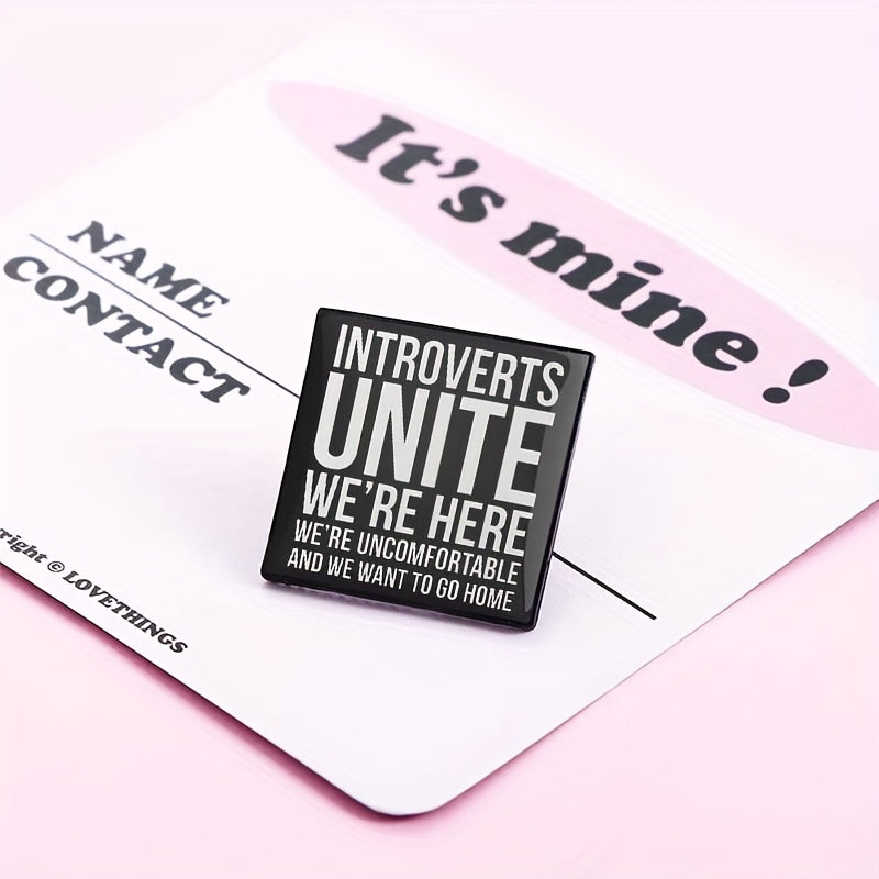 Introverts Unite Brooch Humorous English Pin Badge Metal Alloy Badge Accessory For Clothing, Hats, Backpacks - A St