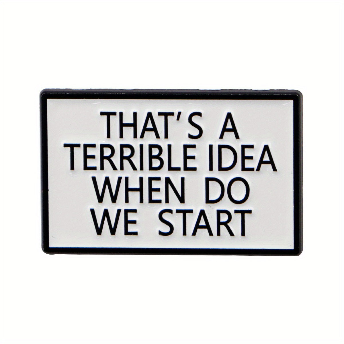 Judoduck ""That'S A Terrible Idea When Do We Start"" Enamel Lapel Pin - Zinc Alloy & Silicone Brooch For Backpacks