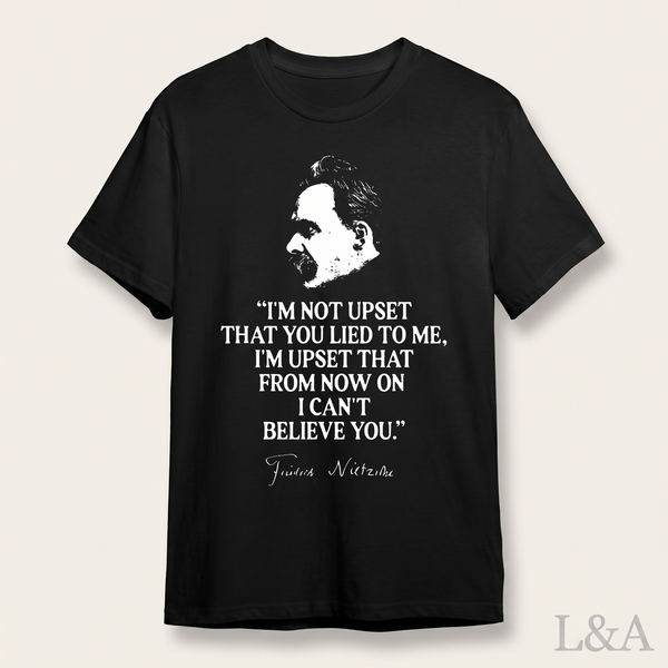 Nietzsche Philosophy Quote T-Shirt on plain background with L&A watermark