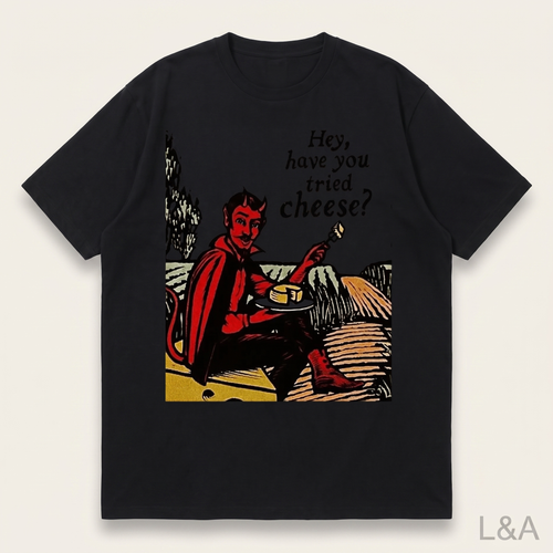 Hey Have You Tried Cheese Punk T-Shirt on plain background with L&A watermark
