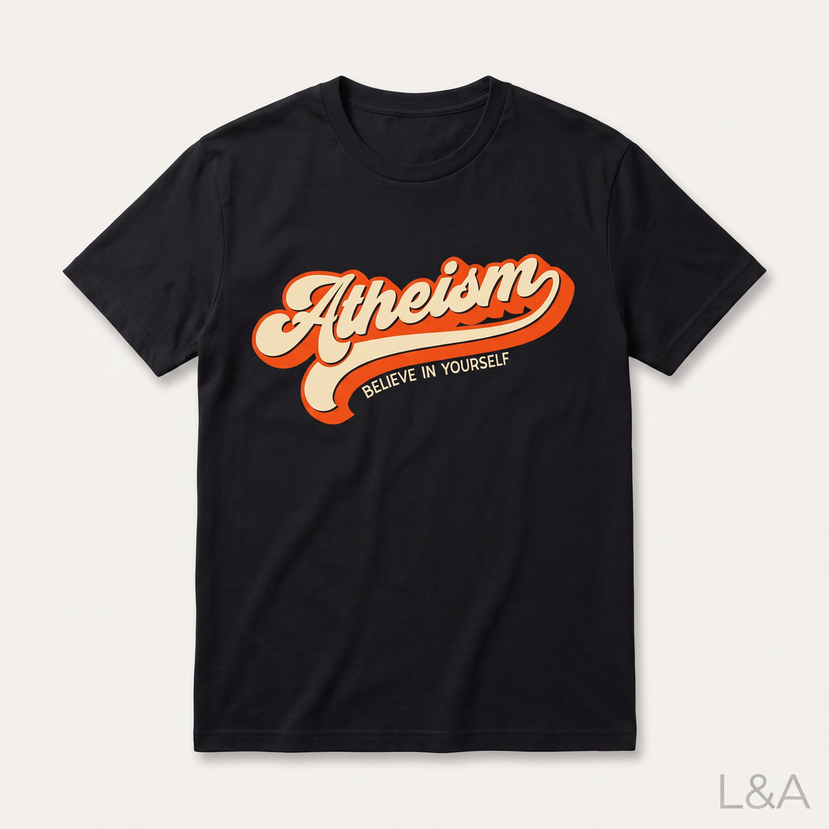 Atheist Self-Belief Graphic T-Shirt on plain background with L&A watermark