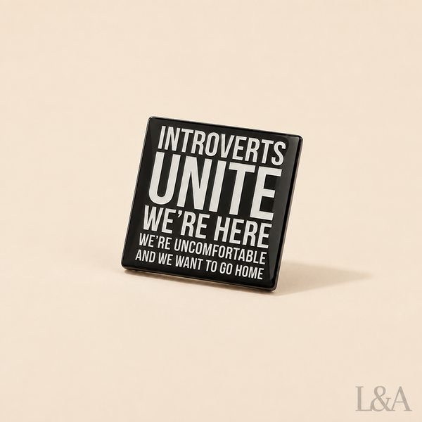 Introverts Unite Brooch